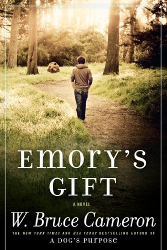 W. Bruce Cameron/Emory's Gift